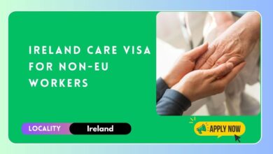 Ireland Care Visa for Non-EU Workers