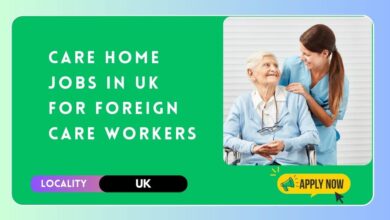 Care Home Jobs in UK For Foreign Care Workers