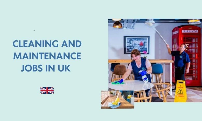 Cleaning and Maintenance Jobs in UK