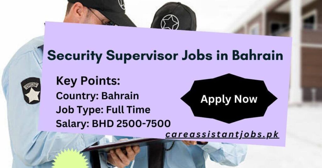 Latest Security Supervisor Jobs in Bahrain