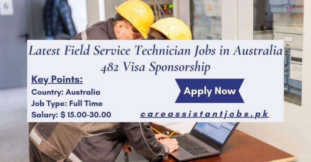 Latest Field Service Technician Jobs in Australia 482 Visa Sponsorship
