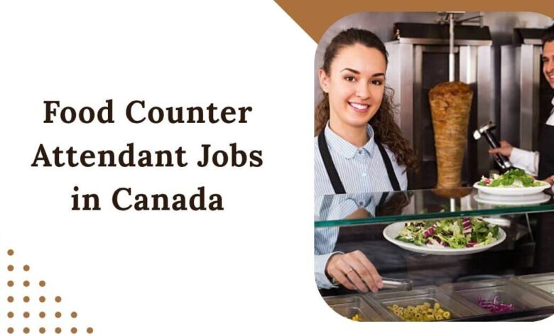 Food Counter Attendant Jobs in Canada