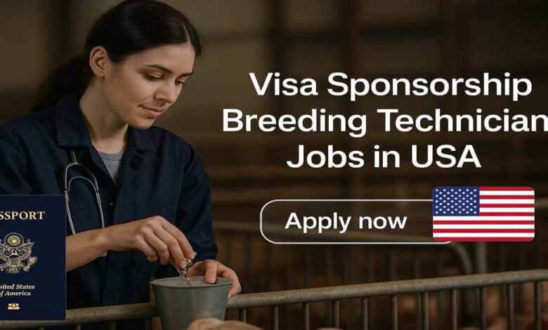 Visa Sponsorship Breeding Technician Jobs in USA