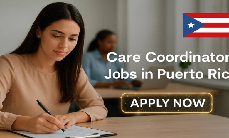 Care Coordinator Jobs in Puerto Rico