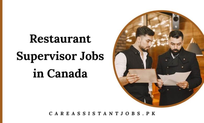 Restaurant Supervisor Jobs in Canada
