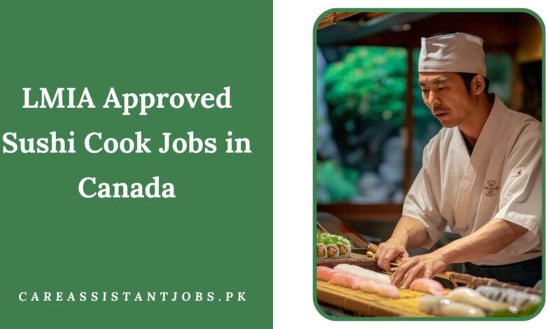 LMIA Approved Sushi Cook Jobs in Canada