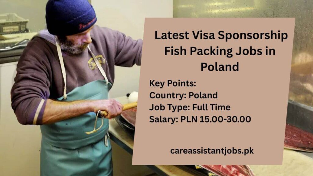 Latest Visa Sponsorship Fish Packing Jobs in Poland
