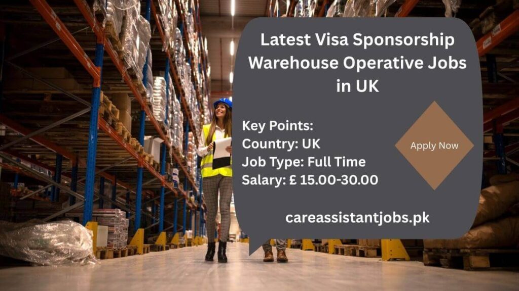 Latest Visa Sponsorship Warehouse Operative Jobs in UK