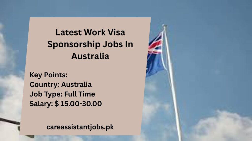 Latest Work Visa Sponsorship Jobs In Australia