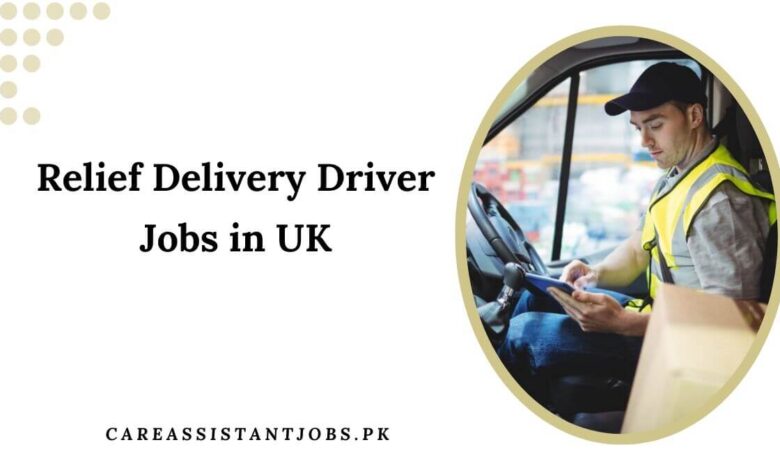Relief Delivery Driver Jobs in UK