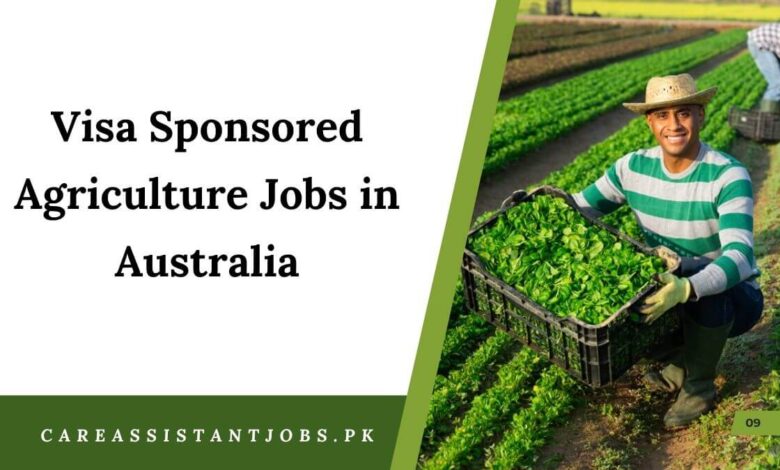 Visa Sponsored Agriculture Jobs in Australia