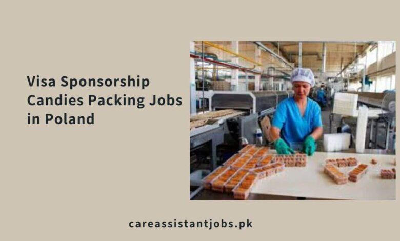 Visa Sponsorship Candies Packing Jobs in Poland