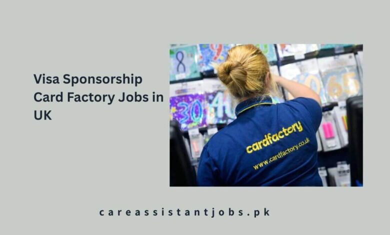 Visa Sponsorship Card Factory Jobs in UK