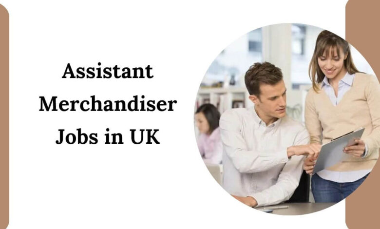 Assistant Merchandiser Jobs in UK